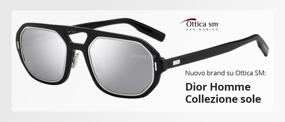 [Nuovo Brand su Ottica SM] Dior Homme: occhiali da sole